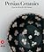 Persian Ceramics: 9th - 14t...