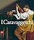 I Caravaggeschi: Percorsi e...