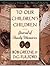 To Our Children's Children Journal by Bob Greene To Our Children's Children Journal by Bob Greene