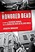 The Honored Dead: A Story o...