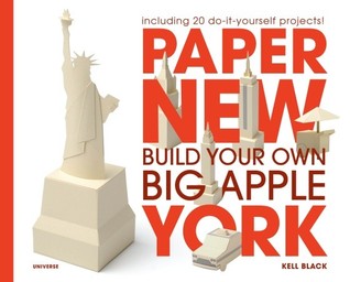 Paper New York: Build Your Own Big Apple (Hardcover)
