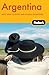 Fodor's Argentina by Laura M. Kidder Fodor's Argentina by Laura M. Kidder
