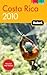 Fodor's Costa Rica by Fodor's Travel Publications...