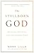 The Stillborn God: Religion, Politics, and the Modern West