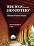 Wisdom from the Monastery by Peter Seewald