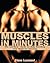 Muscles in Minutes: The Pos...