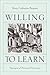 Willing to Learn: Passages ...