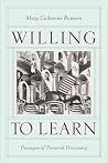 Willing to Learn: Passages of Personal Discovery