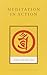 Meditation in Action by Chögyam Trungpa Meditation in Action by Chögyam Trungpa