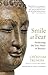 Smile at Fear: Awakening the True Heart of Bravery