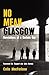 No Mean Glasgow: Revelations of a Gorbals Guy