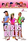 Girls Rule! by Phyllis Reynolds Naylor