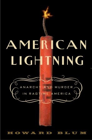 American Lightning: Anarchy & Murder in Ragtime America