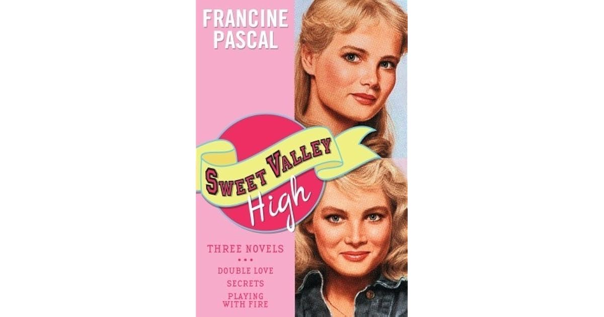 Sweet Valley High Three Novels Double Love, Secrets & Playing