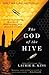The God of the Hive (Mary R...