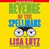 Revenge of the Spellmans by Lisa Lutz