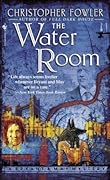 The Water Room (Bryant & May, #2)