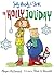 The Holly Joliday by Megan McDonald