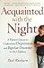 Acquainted with the Night: A Parent's Quest to Understand Depression and Bipolar Disorder in His Children
