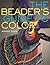 The Beader's Guide to Color