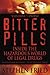 Bitter Pills: Inside the Ha...