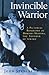 Invincible Warrior: A Pictorial Biography of Morihei Ueshiba, the Founder of Aikido