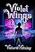 Violet Wings (Violet Wings,...