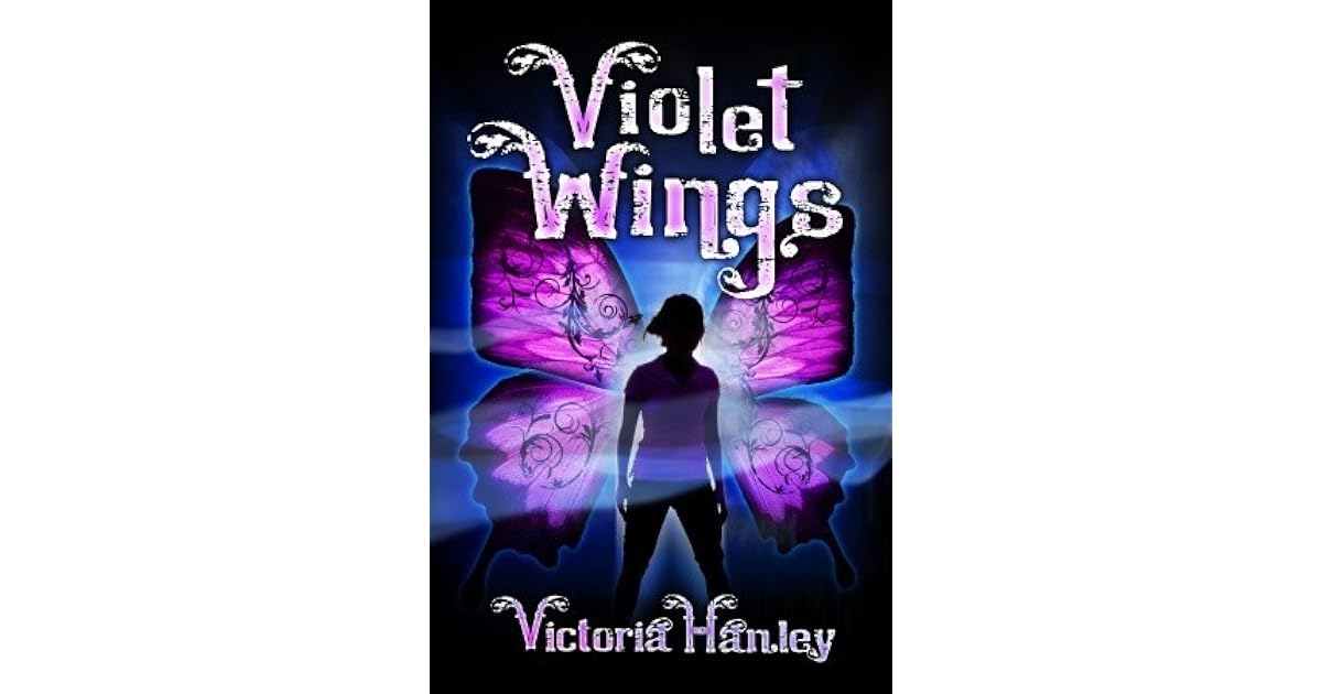 Violet Wings (Violet Wings, 1) by Victoria Hanley