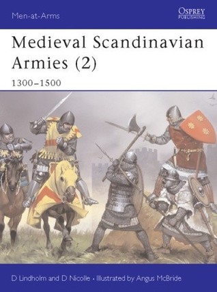 Medieval Scandinavian Armies (2) 1300-1500 (Men-at-Arms)
