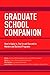 Graduate School Companion (Graduate School Admissions Guides)