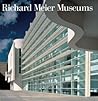 Richard Meier: Museums
