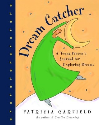 Dream Catcher: A Young Person's Journal for Exploring Dreams