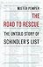 The Road to Rescue: The Unt...