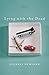 Lying With the Dead: A Novel