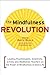 The Mindfulness Revolution:...