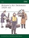 Britain's Air Defences 1939-45 (Elite) Britain's Air Defences 1939-45 (Elite)