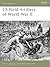 US Field Artillery of World...