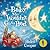 The Baby Who Wouldn't Go to Bed by Helen Cooper