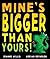 Mine's Bigger Than Yours?