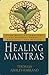 Healing Mantras by Thomas Ashley-Farrand