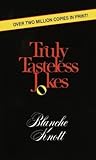 Truly Tasteless Jokes One