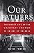 Our Fathers by David France
