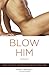 Blow Him Away by Marcy Michaels
