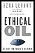 Ethical Oil by Ezra Levant