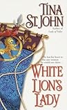 White Lion's Lady by Tina St. John