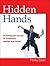 Hidden Hands: Unlocking the...