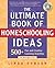 The Ultimate Book of Homeschooling Ideas by Linda Dobson The Ultimate Book of Homeschooling Ideas by Linda Dobson