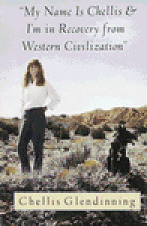 My Name is Chellis and I'm in Recovery from Western Civilization (Paperback)