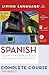 Complete Spanish: The Basics (Book and CD Set): Includes Coursebook, 4 Audio CDs, and Learner's Dictionary (Complete Basic Courses)