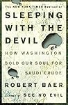 Sleeping with the Devil by Robert B. Baer